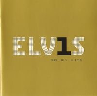 Elvis 30 #1 Hits, 2003.