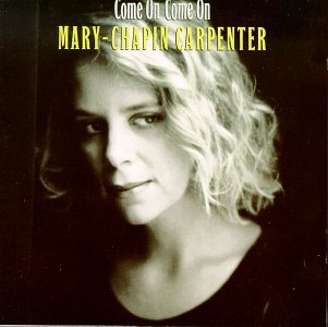 Mary Chapin Carpenter on the cover of her most successful album, Come On Come On